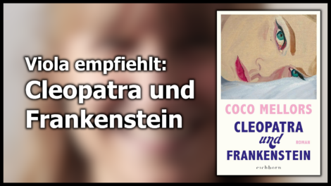 Cover: Viola Empfiehlt: Cleopatra und Frankenstein
